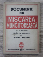 Mihail Roller - Documente din miscarea muncitoreasca (volumul 1, 1946)