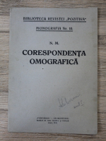 Anticariat: N. N. Mihaileanu - Corespondenta omografica. Monografia nr. 10, 1941