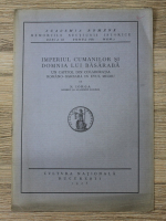 Anticariat: Nicolae Iorga - Imperiul cumanilor si domnia lui basaraba (1928)