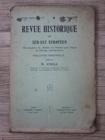 Nicolae Iorga - Revue historique du Sud-Est Europeen, janvier-mars 1928
