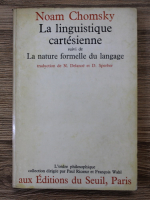 Noam Chomsky - La linguistique cartesienne. La nature formelle du langage