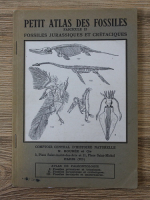 Petit atlas des fossiles, fascicule II. Fossiles jurassiques et cretaciques