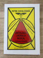 Petre Chiva Coada - Antologia umorului medical. Ridendoterapia (volumul 72)