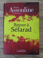 Pierre Assouline - Retour a Sefard