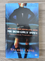 Anticariat: Rachel Caine - The Morganville Vampires, volumul 2. The dead girls dance