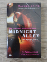 Rachel Caine - The Morganville Vampires, volumul 3. Midnight alley