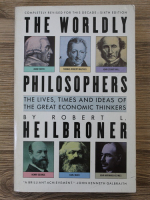 Robert L. Heilbroner - The worldly philosophers