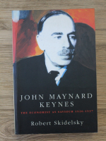 Robert Skidelsky - John Maynard Keynes, volumul 2. The economist as saviour