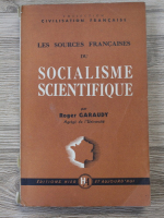 Roger Garaudy - Les sources francaises du socialisme scientifique (1948)