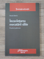 Roxana Stanciu - Incuviintarea executarii silite. Practica judiciara