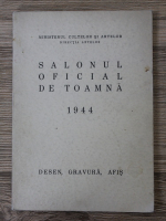 Salonul oficial de toamna 1944. Desen, gravura, afis