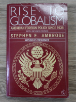 Stephen E. Ambrose - Rise to globalism. American foreign policy since 1938