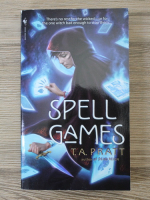 Anticariat: T. A. Pratt - Spell games