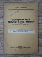 Teodor M. Popescu - Contributiuni la istoria incercarilor de unire a bisericilor (1930)