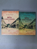 Victor I. Suiaga - Deva. Contributii monografice (2 volume)