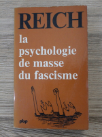 Wilhelm Reich - La psychologie de masse du fascisme