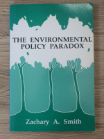 Zachary A. Smith - The environmental policy paradox