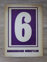 6 Rumanische Kunstler