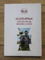 Acatistele sfintilor din Biserica Odai
