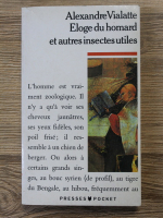 Alexandre Vialatte - Eloge du homard et autres insectes utiles