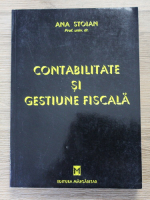 Ana Stoian - Contabilitate si gestiune fiscala