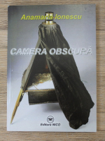Anamaria Ionescu - Camera obscura