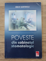 Anca Subtirelu - Poveste din cabinetul stomatologic