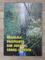 Arealele protejate din judetul Caras Severin