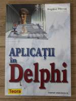 Bogdan Patrut - Aplicatii in Delphi