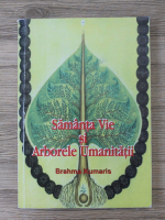 Brahma Kumaris - Samanta vie si arborele umanitatii