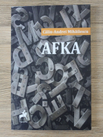 Calin-Andrei Mihailescu - AFKA