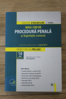 Dan Lupascu - Noul cod de procedura penala si legislatie conexa. Legislatie consolidata, 2 iunie 2014