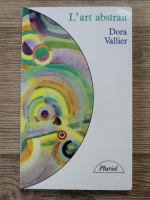 Dora Vallier - L'art abstrait
