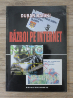 Dusan Baiski - Razboi pe internet