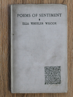 Ella Wheeler Wilcox - Poems of sentiment (1912)