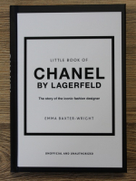 Emma Baxter Wright - Little vook od Chanel by lagerfeld. The story of the iconic fashion designer