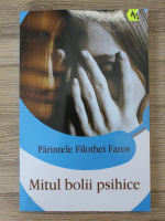 Filothei Faros - Mitul bolii psihice