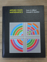 Gary G. Gilbert - Applied finite mathematics