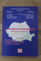 Geografia Romaniei, probleme fundamentale. Teste grila