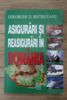 Gheorghe D. Bistriceanu - Asigurari si reasigurari in Romania