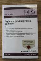 Gheorghe Florea - La Zi. 14 ani de legislatie. Legislatia privind profesia de avocat