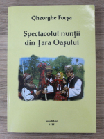Gheorghe Focsa - Spectacolul nuntii din Tara Oasului