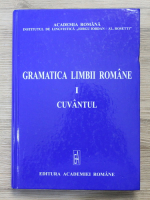Gramatica limbii romane, volumul 1. Cuvantul