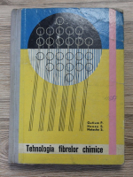 Gutium P - Tehnologia fibrelor chimice. Manual pentru scolile profesionale