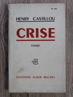 Henry Castillou - Crise