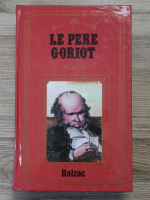 Honore de Balzac - Le Pere Goriot