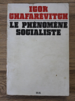 Igor Chafarevitch - La phenomene socialiste