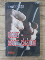 Ioan Chertitie - Sighet-apelul calailor