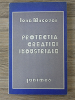 Ioan Macovei - Protectia creatiei industriale
