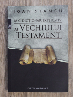 Ioan Stancu - Mic dictionar explicativ al Vechiului Testament